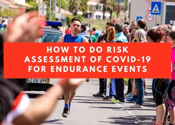 How to do risk assessment of COVID-19 for endurance events