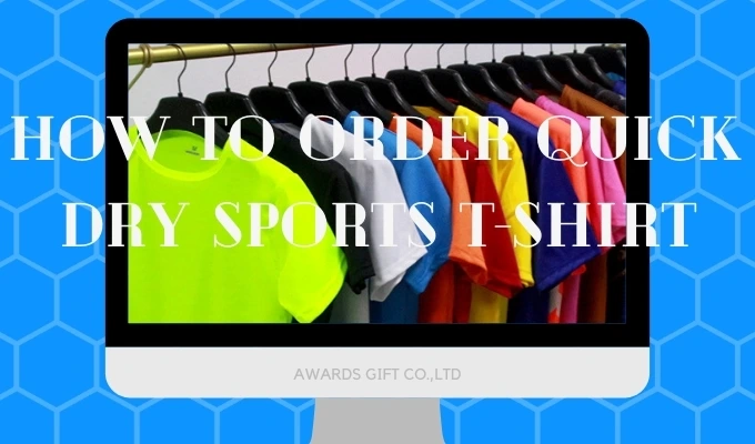 How To Order Quick-Dry Sports T shirt