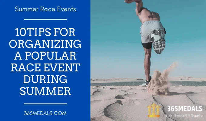 10Tips For Organizing A Popular Race Event During Summer