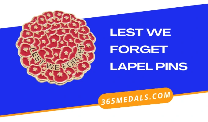 LEST WE FORGET LAPEL PINS