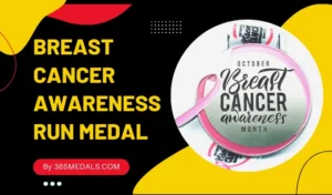 BREAST CANCER AWARENESS RUN MEDAL