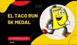 EL TACO RUN 5K MEDAL