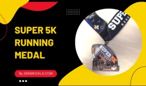 SUPER 5K RUNNING MEDAL