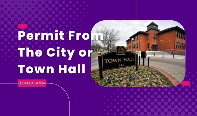 Secure A Permit From The City or Town Hall