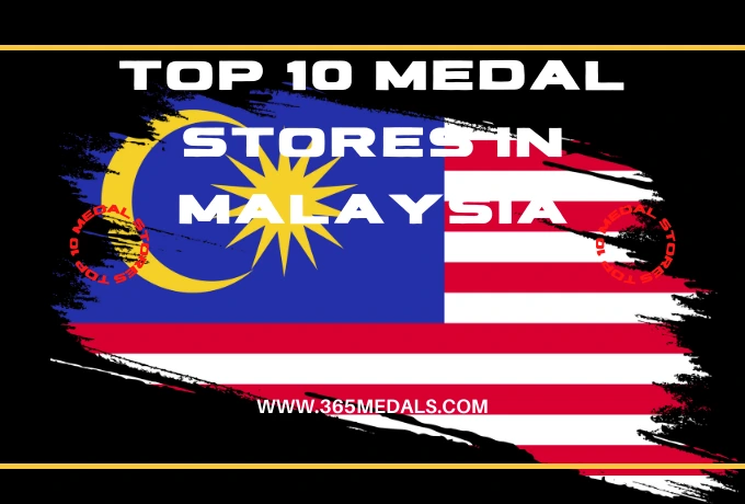 TOP 10 MEDAL STORES IN MALAYSIA