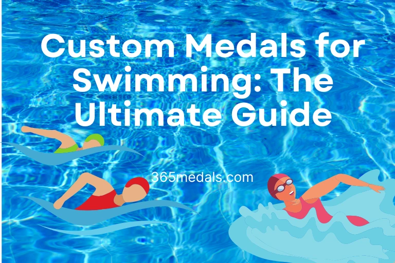 Custom Medals for Swimming The Ultimate Guide