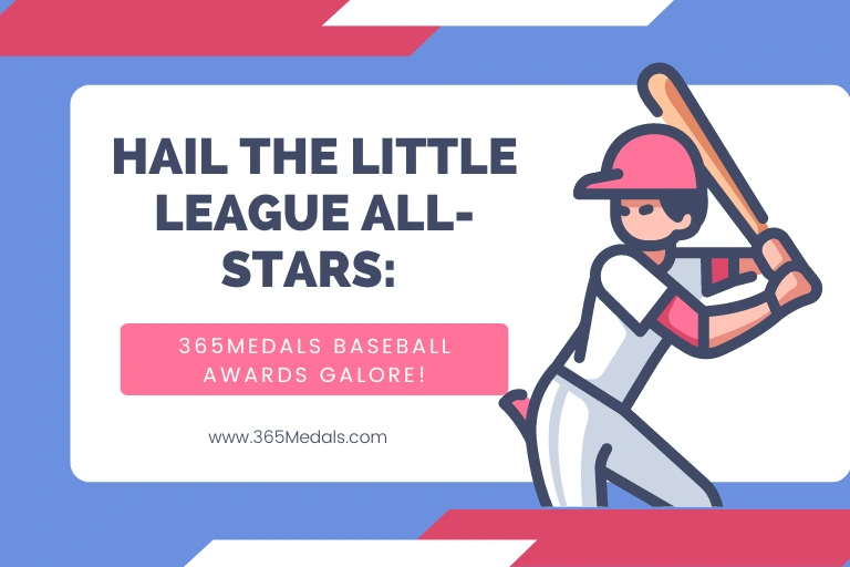 Hail the Little League All-Stars 365Medals Baseball Awards Galore!