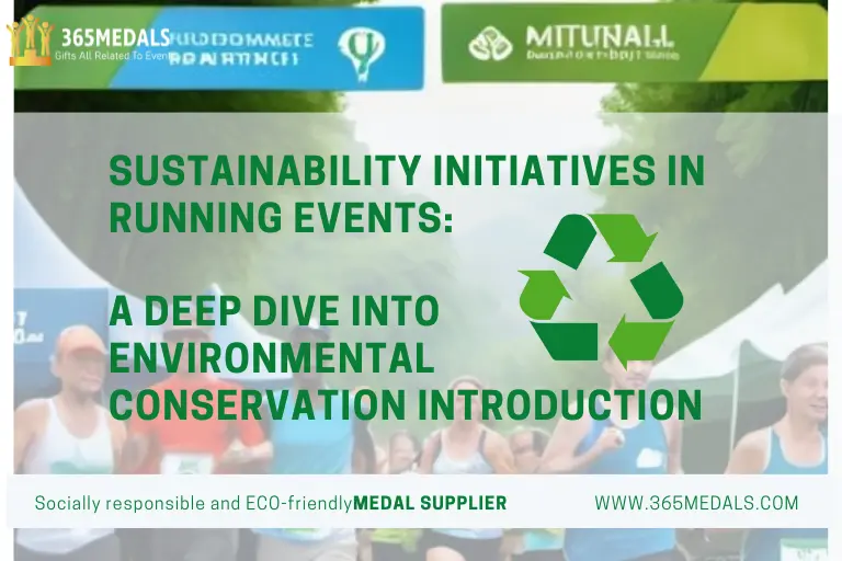 Sustainability Initiatives in Running Events A Deep Dive into Environmental Conservation Introduction